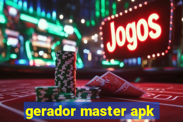 gerador master apk